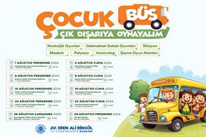 ÇOCUK BÜS
ÇIK DIŞARIYA OYNAYALIM