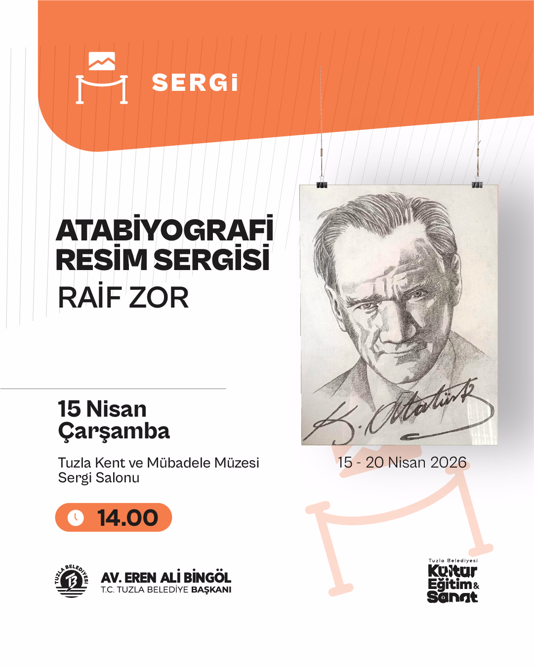 Sergi: "Ata Biyografi Sergisi Raif Zor"