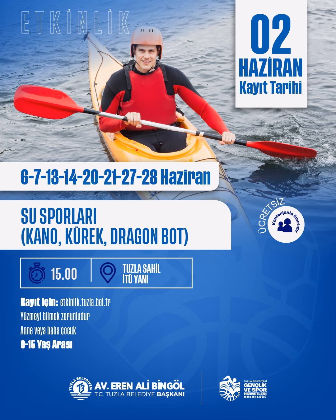 Su Sporları ( Kano, Kürek, Dragon Bot)